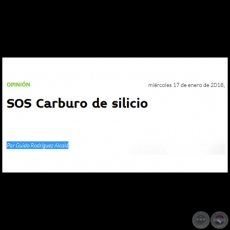 SOS CARBURO DE SILICIO - Por GUIDO RODRÍGUEZ ALCALÁ - Miércoles, 17 de enero de 2018